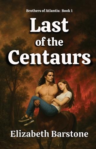Last of the Centaurs