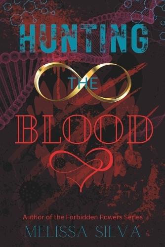 Hunting The Blood: A Vampire Dark Romance (The Hunting Saga)