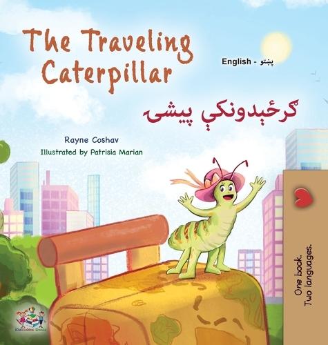 The Traveling Caterpillar (English Pashto Bilingual Children's Book)