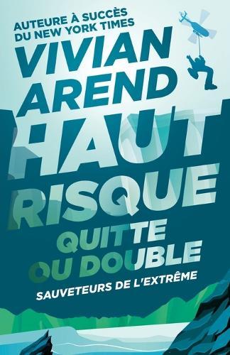 Haut Risque: Quitte ou Double