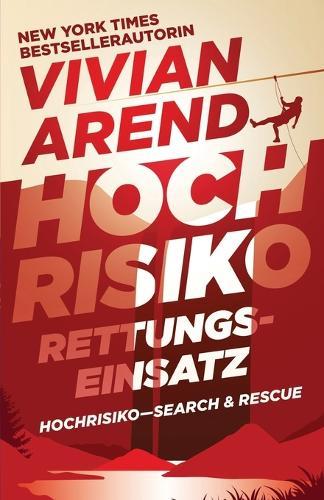 Hochrisiko: Rettungseinsatz