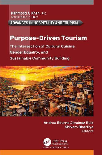 Purpose-Driven Tourism: The Intersection of Cultural Cuisine, Gender Equality, and Sustainable Community Building