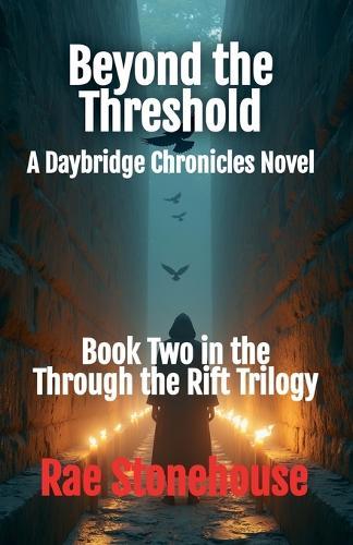 Beyond the Threshold: A Daybridge Chronicles Novel