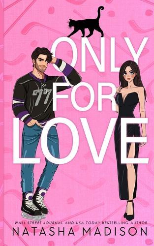 Only For Love: An opposites attract, friends to lovers, hockey romance. (Illustration)