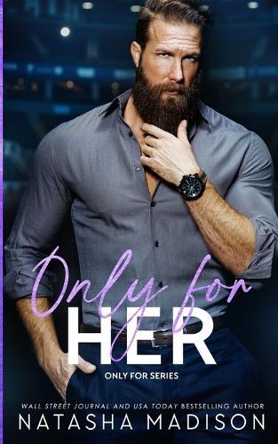 Only For Her: An age gap, forbidden, hockey romance. (deluxe Edition)