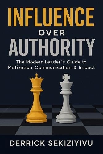 From Boss to Beacon: Leading with Vision, Integrity, and the Power to Inspire