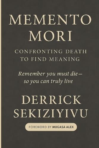 Memento Mori: Confronting Death to Find Meaning