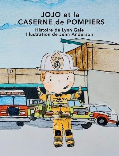 JOJO et la CASERNE de POMPIERS