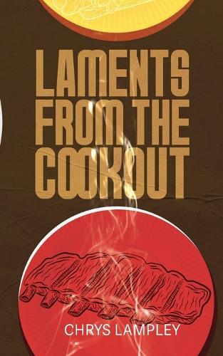 Laments From the Cookout