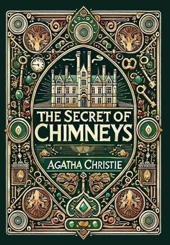 The Secret of Chimneys (Collector's Edition) (Laminated Hardback with Jacket)