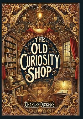 The Old Curiosity Shop (Collector's Edition) (Laminated Hardback with Jacket)