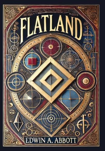 Flatland (Collector's Edition) (Laminated Hardback with Jacket): A Romance of Many Dimensions