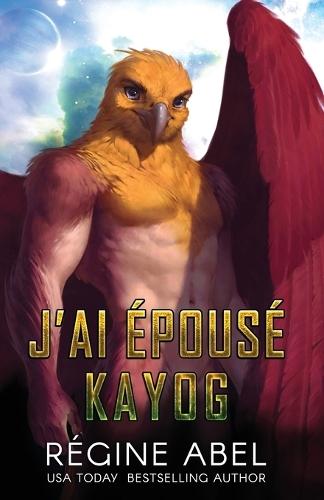 J'ai Épousé Kayog