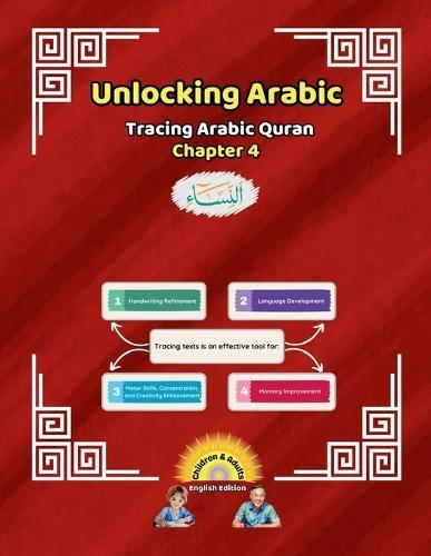 Unlocking Arabic: Tracing Arabic Quran Chapter 4 (Left to Right Edition)