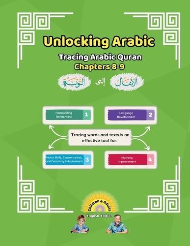 Unlocking Arabic Tracing Arabic Quran Chapters 8-9 (Left to Right Edition)