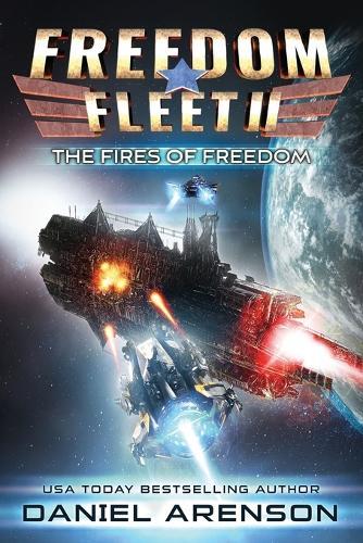 The Fires of Freedom