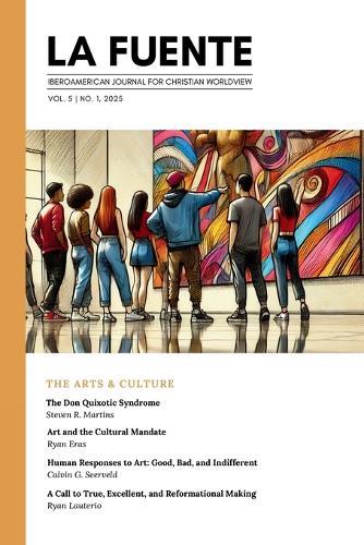 La Fuente, Vol. 5: The Arts & Culture Las Artes y la Cultura