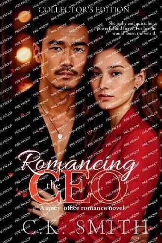 Romancing the CEO: A Spicy Office Romance Novel: Book 1