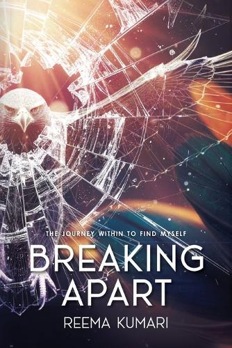 Breaking Apart: The Journey Within to Find Myself