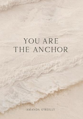 You Are the Anchor