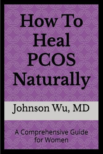 How to Heal PCOS Naturally