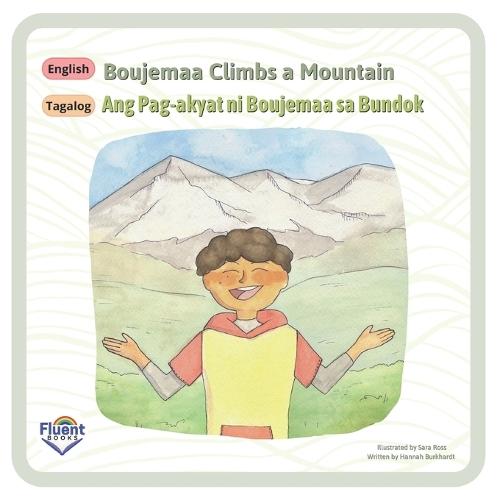 Boujemaa Climbs A Mountain: English, Tagalog