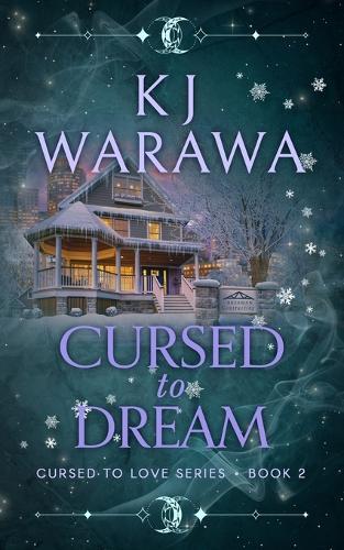 Cursed to Dream: A Witchy, Found Family Paranormal Romance