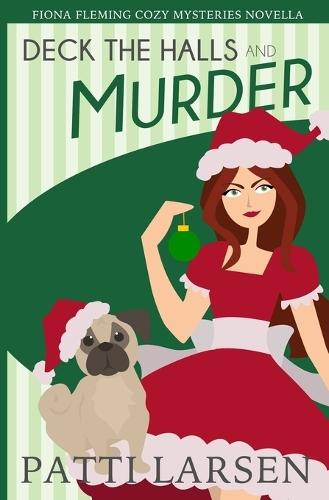 Deck The Halls and Murder