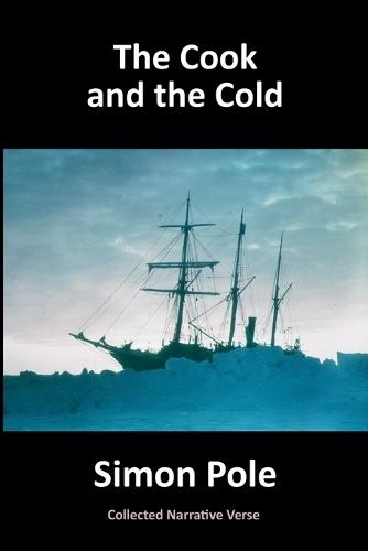 The Cook and the Cold: Collected Narrative Verse