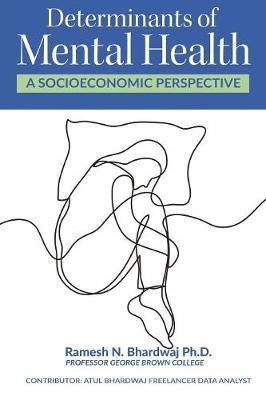 Determinants of Mental Health: A Socieconomic Perspective