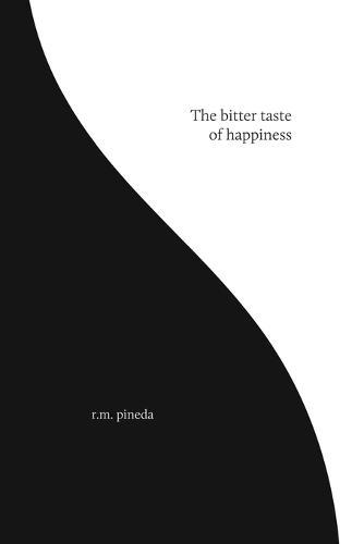 The bitter taste of happiness