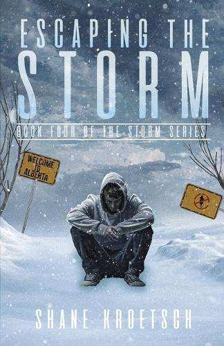 Escaping the Storm: Book Four of the Storm Series