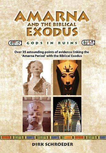 Amarna and the Biblical Exodus: Gods in Ruins