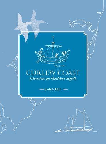 Curlew Coast: Diversions on maritime Suffolk