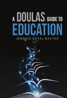 A Doula's guide to Education