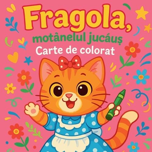 Fragola, mot&#259;nelul juc&#259;u&#537; - Carte de colorat