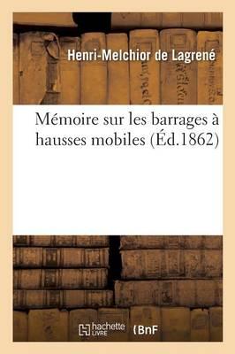 Mémoire Sur Les Barrages À Hausses Mobiles