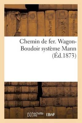 Chemin de Fer. Wagon-Boudoir Systeme Mann