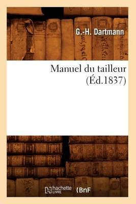 Manuel Du Tailleur, (Éd.1837)