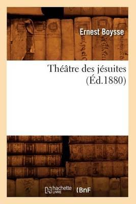 Théâtre Des Jésuites (Éd.1880)