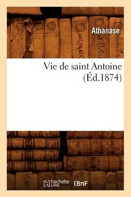 Vie de Saint Antoine (Éd.1874)
