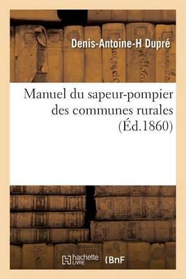 Manuel Du Sapeur-Pompier Des Communes Rurales
