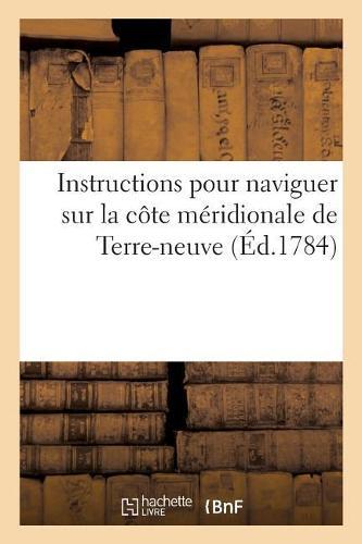 Instructions Pour Naviguer Sur La Côte Méridionale de Terre-Neuve