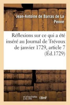 Réflexions de M. de Barras, Sur CE Qui a Été Inséré Au Journal de Trévoux de Janvier 1729: Article 7