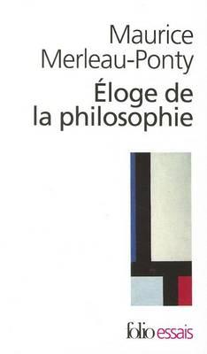 Eloge De La Philosophie Et Autres Essais