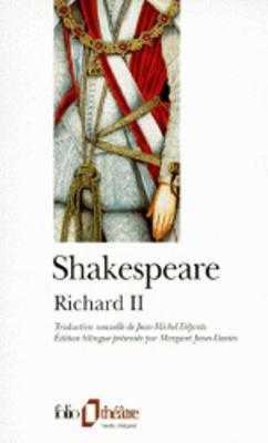Richard II/bilingue/Traduction Jean-Michel Deprats