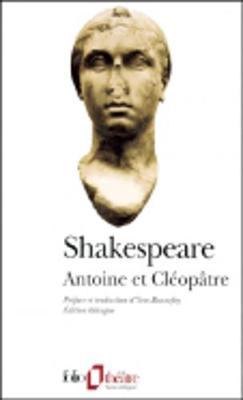 Antoine et Cleopatre/Bilingue/Traduction Yves Bonnefoy