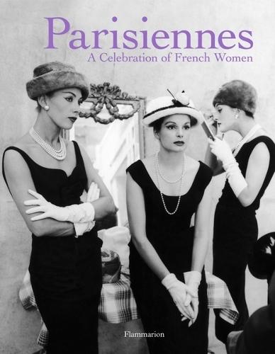 Parisiennes: A Celebration of French Women