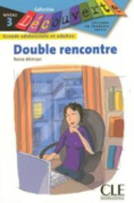 Decouverte: Double rencontre
