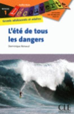 Decouverte: L'ete de tous les dangers